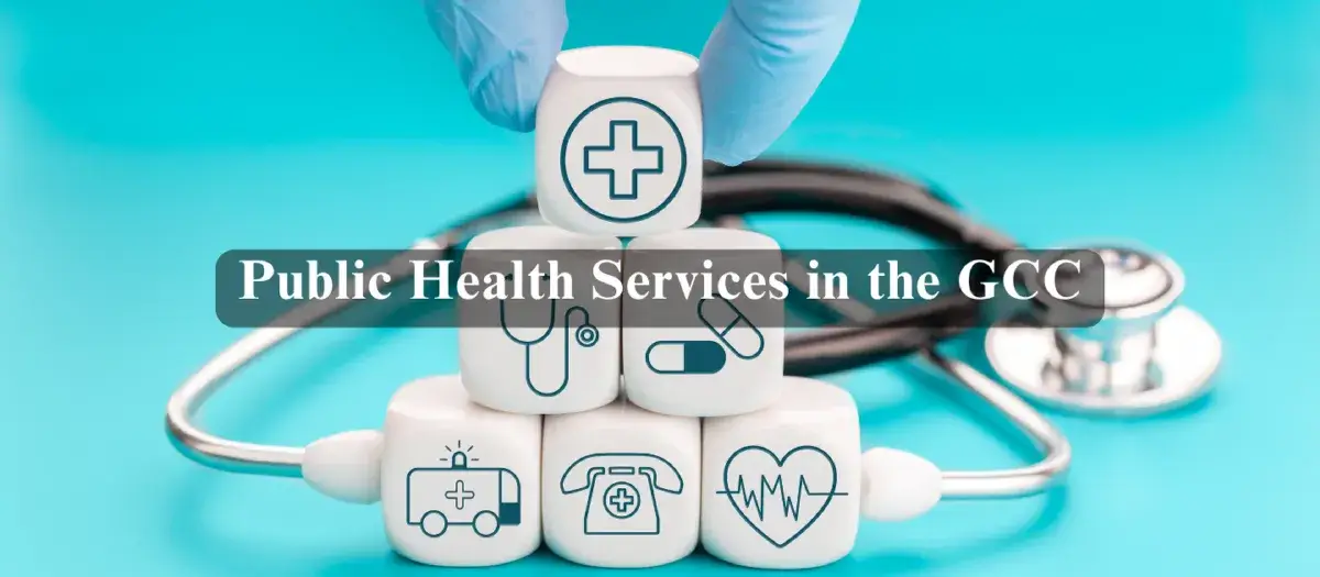 Public Health Services in GCC | A Roadmap to Healthier Communities