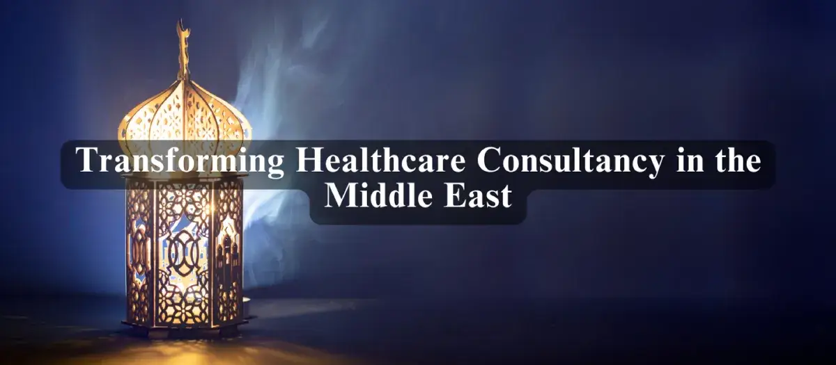 Transforming Healthcare Solutions and Services in the Middle East |  Key Trends for 2025